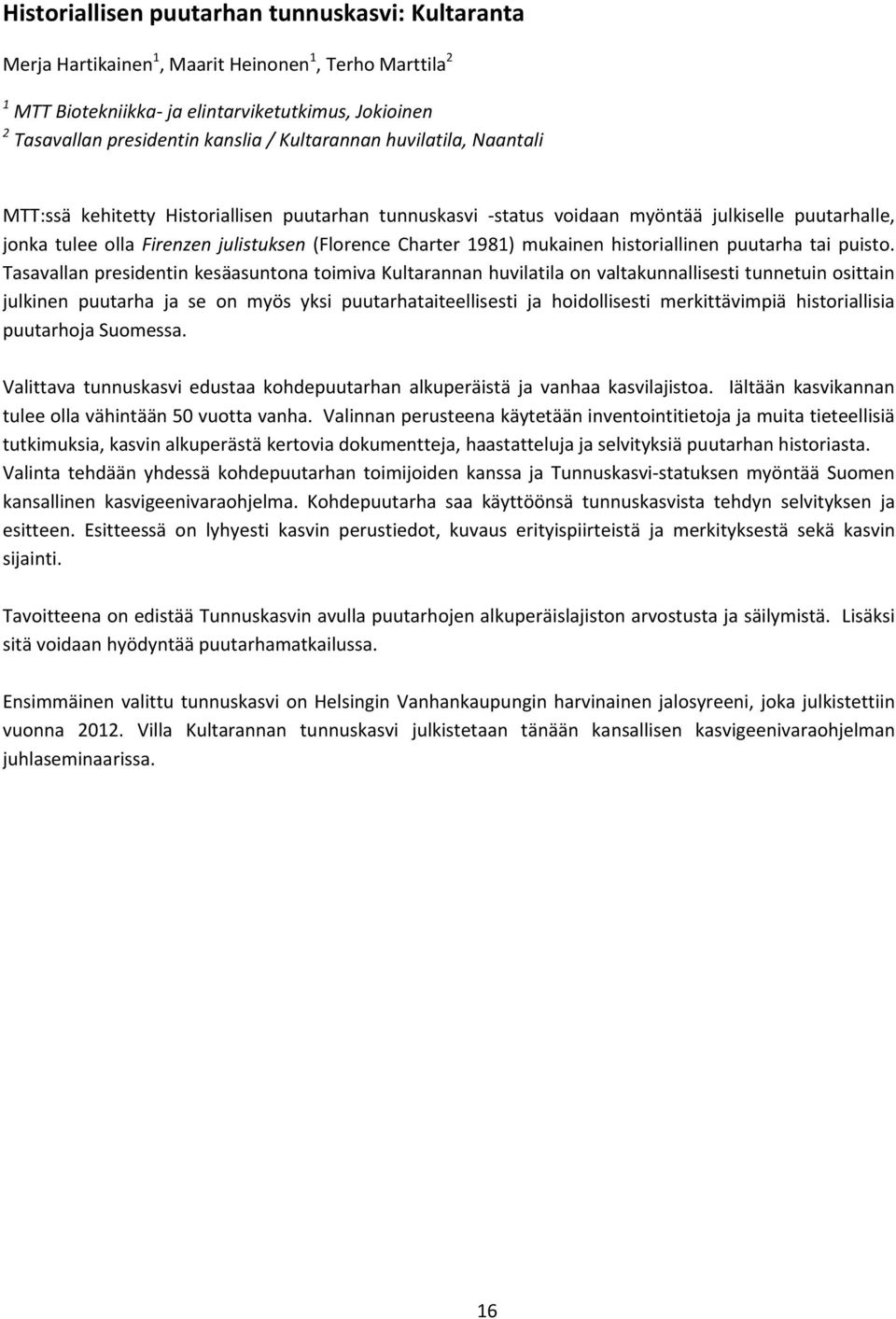 mukainen historiallinen puutarha tai puisto.