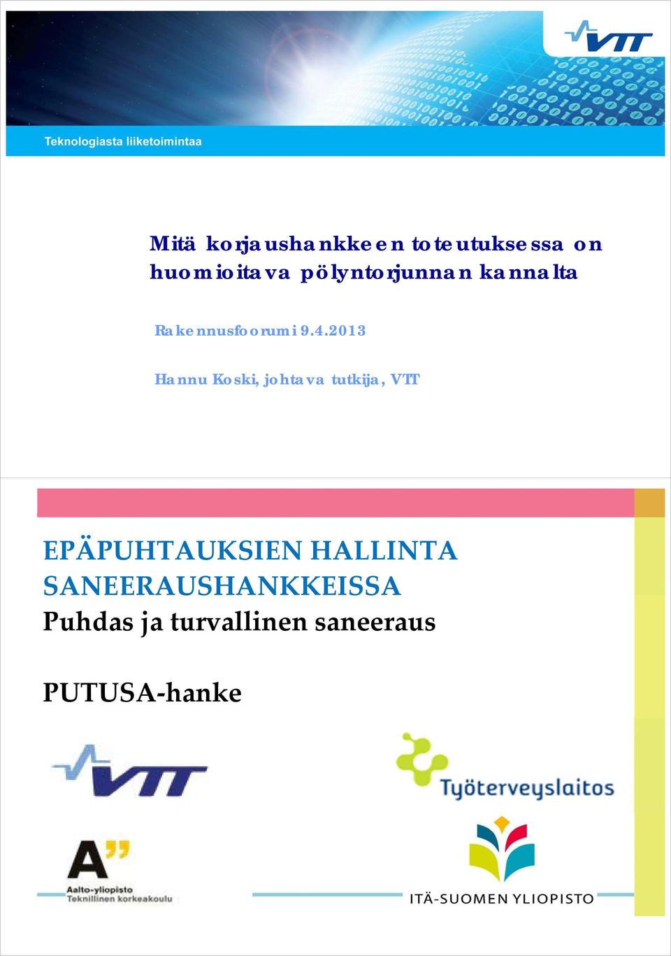 johtava tutkija, VTT EPÄPUHTAUKSIEN HALLINTA