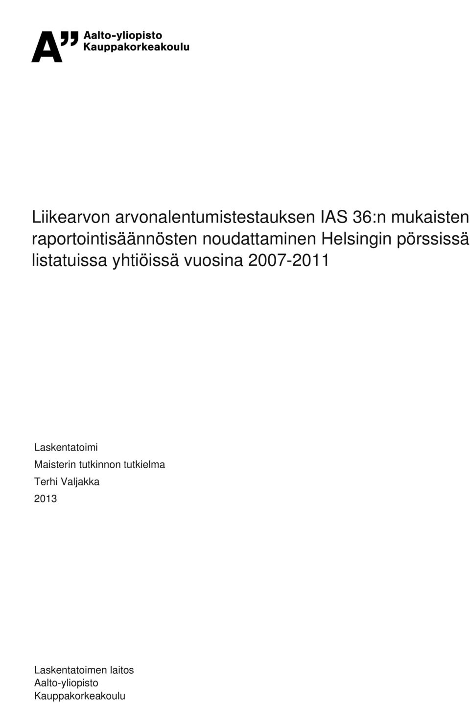 raportointisäännösten noudattaminen Helsingin pörssissä listatuissa