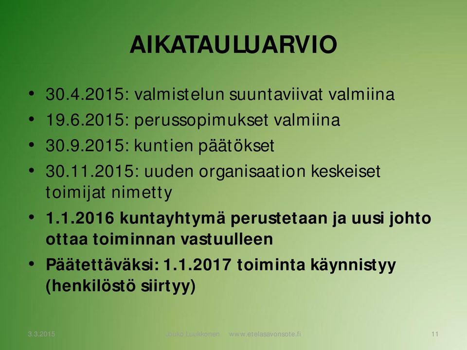 2015: uuden organisaation keskeiset toimijat nimetty 1.1.2016 kuntayhtymä