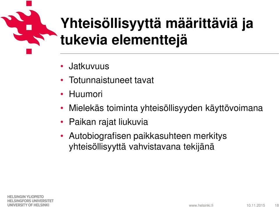 yhteisöllisyyden käyttövoimana Paikan rajat liukuvia