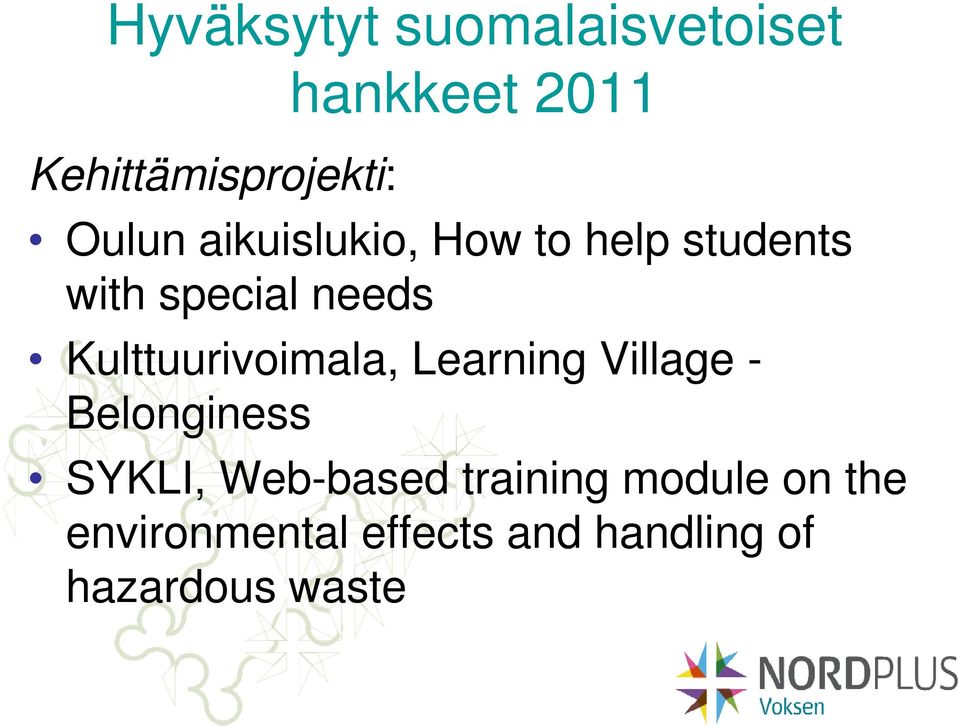 Kulttuurivoimala, Learning Village - Belonginess SYKLI, Web-based