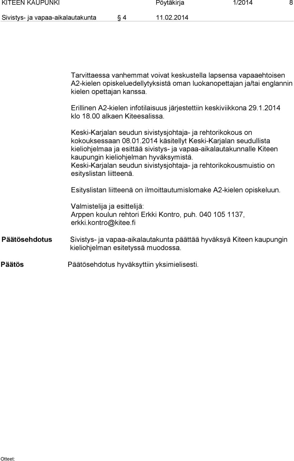 Erillinen A2-kielen infotilaisuus järjestettiin keskiviikkona 29.1.2014