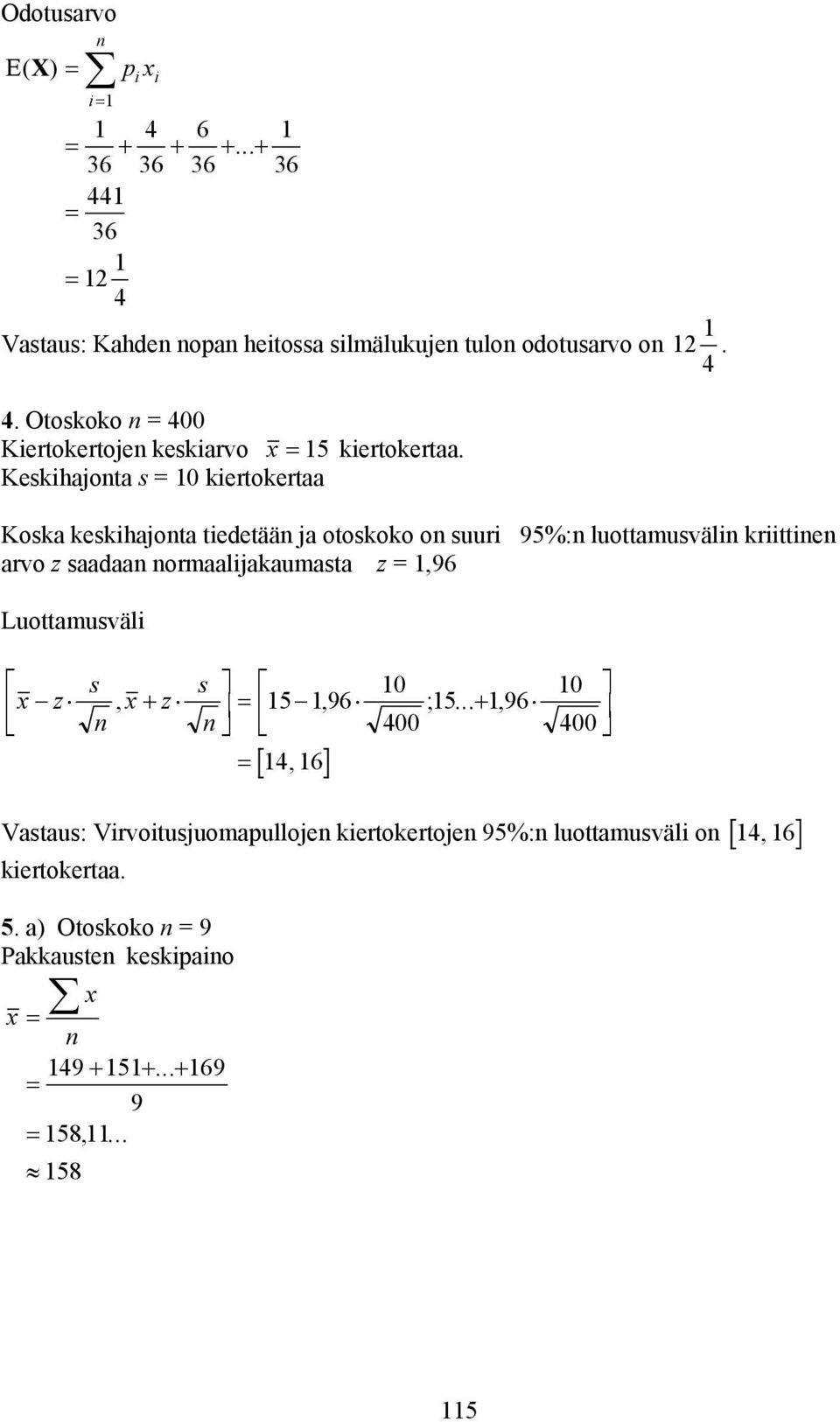 Luottamusväli L NM x z O L NM s x z s + QP 10, 15 1, 96 ;.