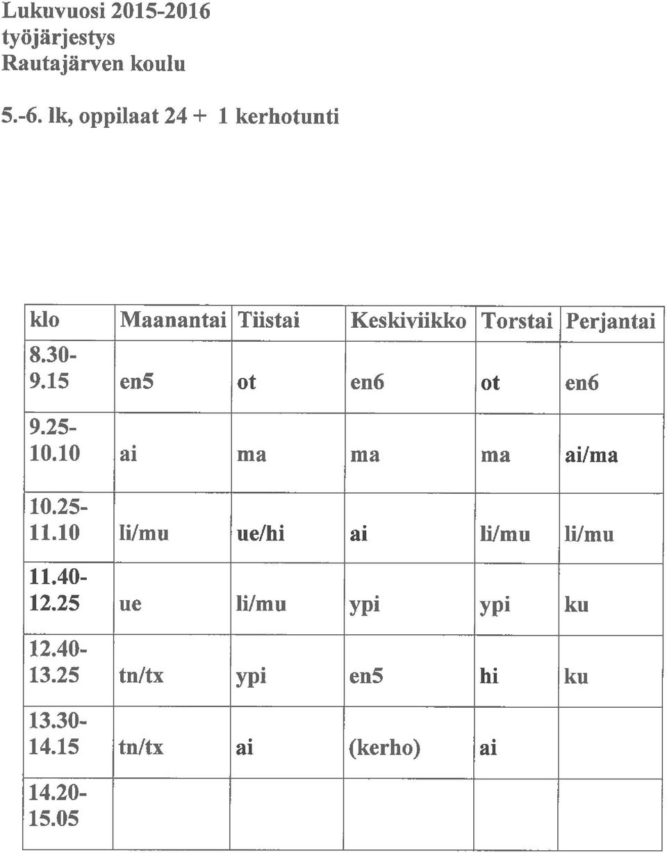 9. 15 en5 ot en6 ot en6 9.25-10. 10 ai ma ma ma ai/ma 10.25-11.