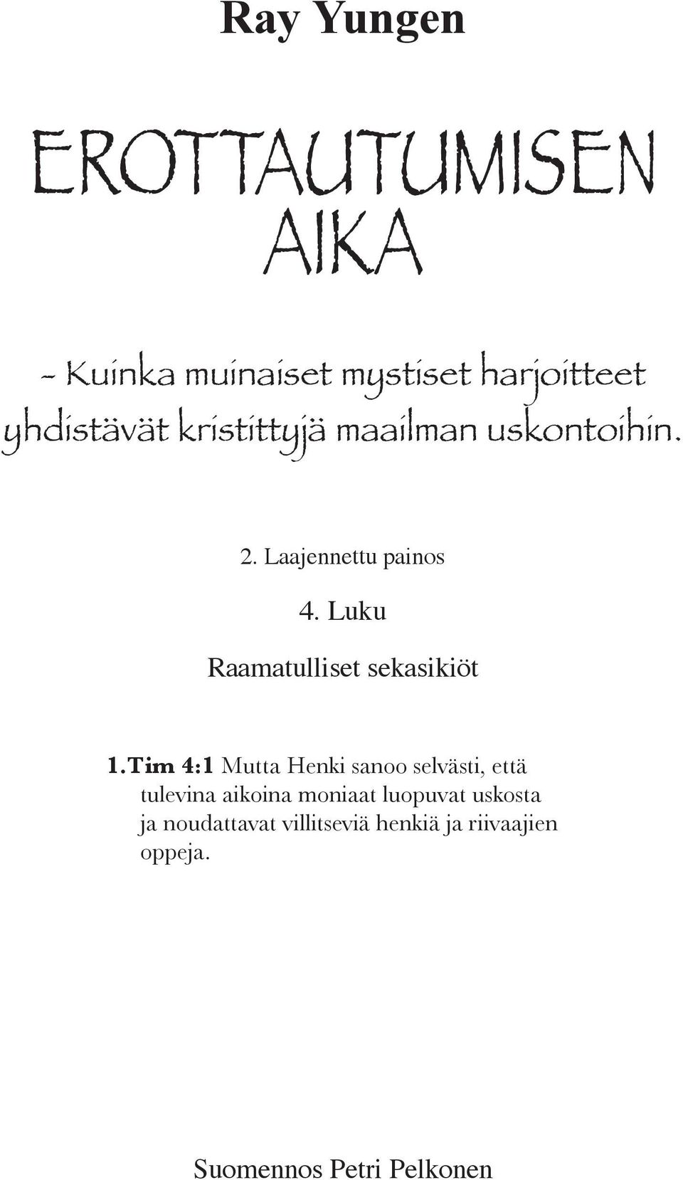 Luku Raamatulliset sekasikiöt 1.