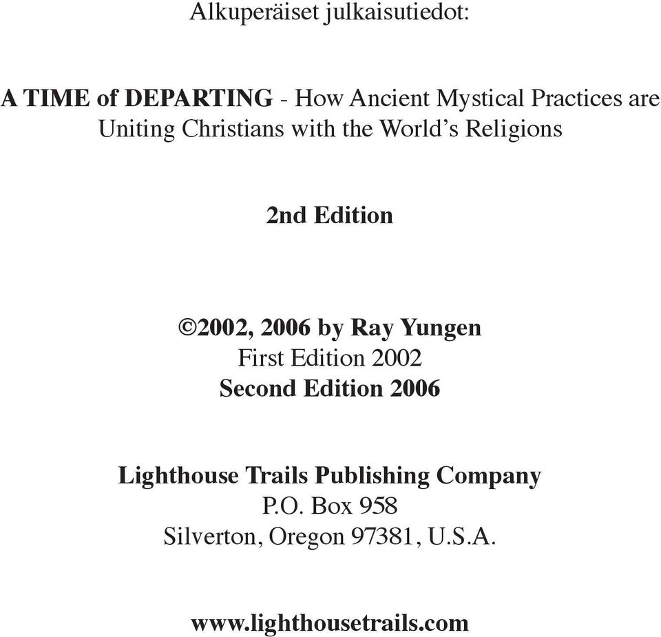 2006 by Ray Yungen First Edition 2002 Second Edition 2006 Lighthouse Trails