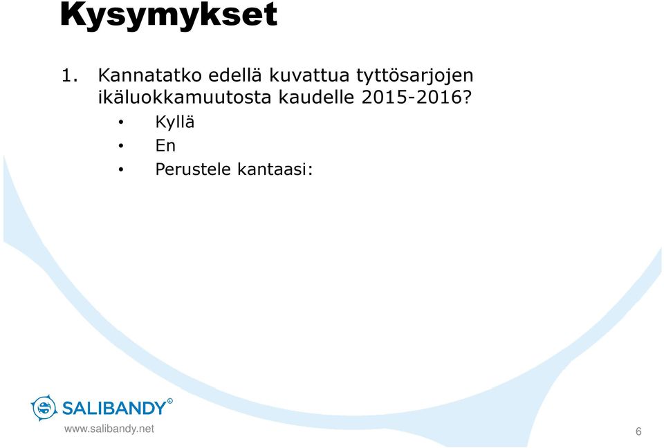 tyttösarjojen ikäluokkamuutosta