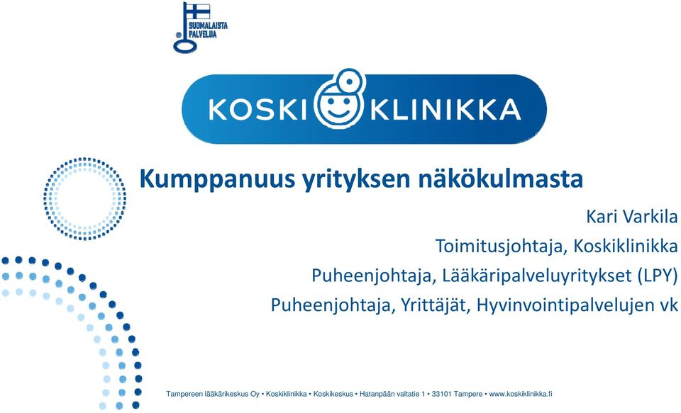 Puheenjohtaja, Yrittäjät, Hyvinvointipalvelujen vk Tampereen