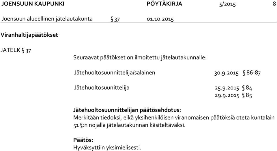 Jätehuoltosuunnittelija/salainen 30.9.