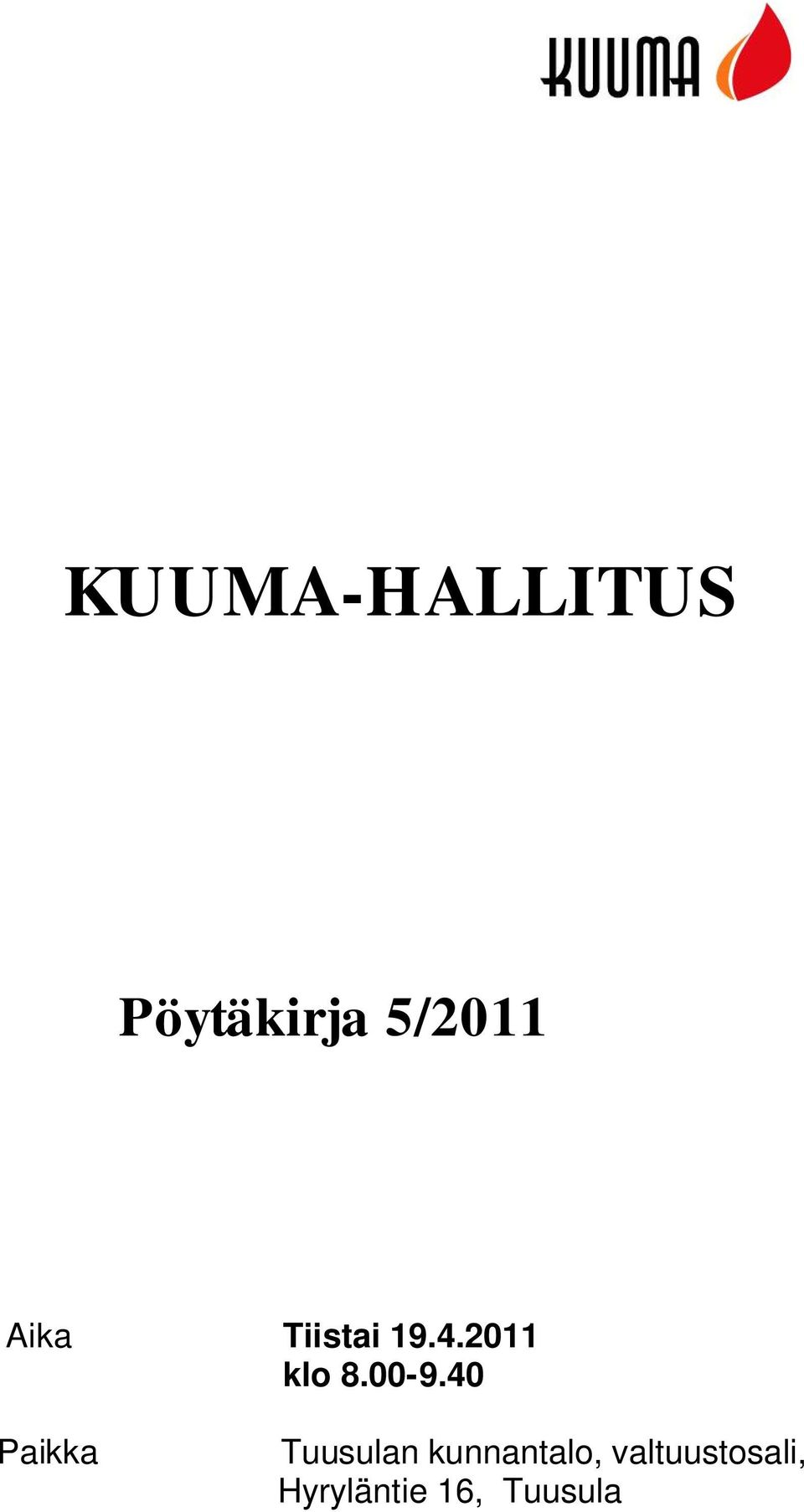 40 Paikka Tuusulan kunnantalo,