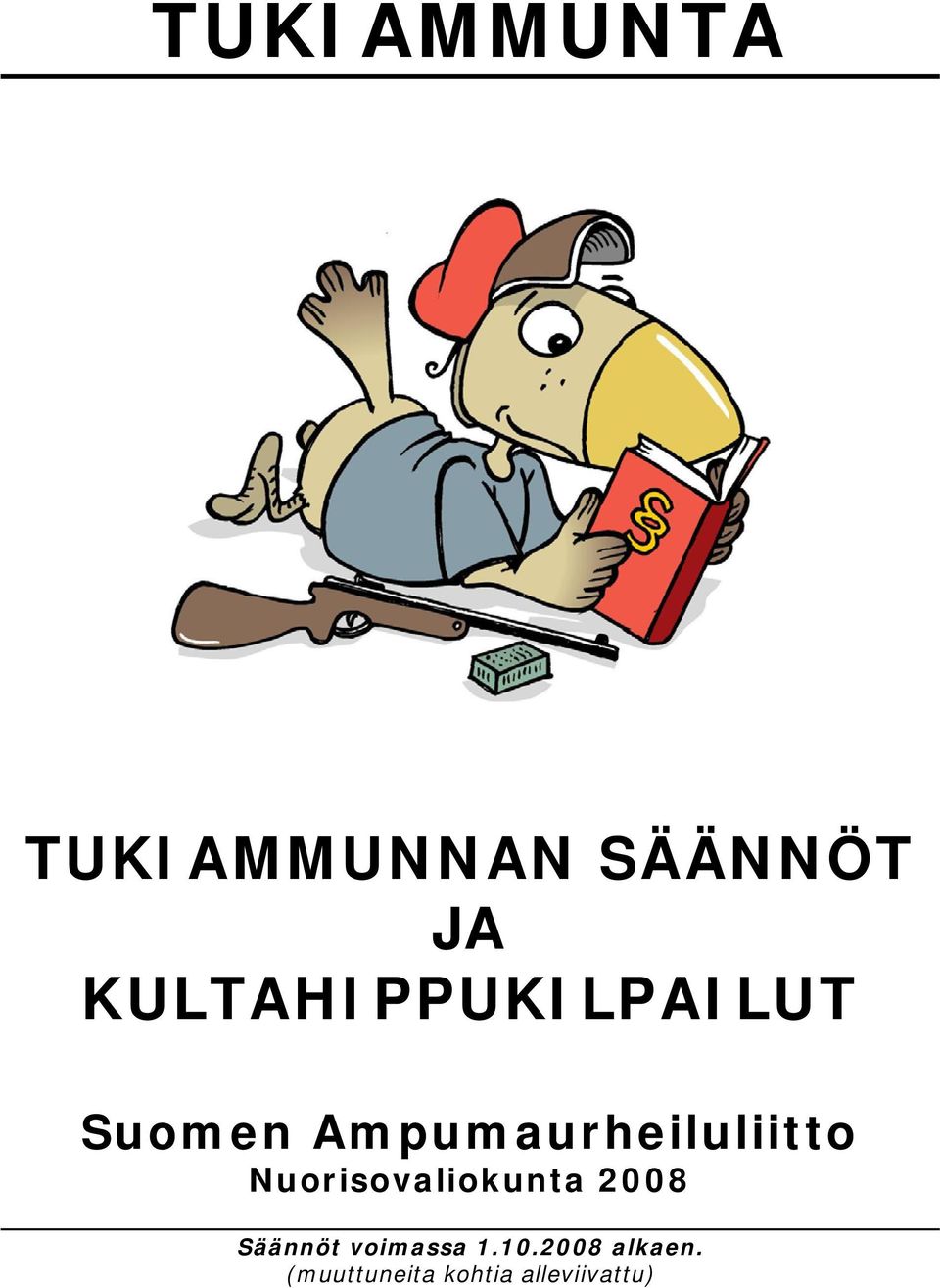 Ampumaurheiluliitto Nuorisovaliokunta 2008