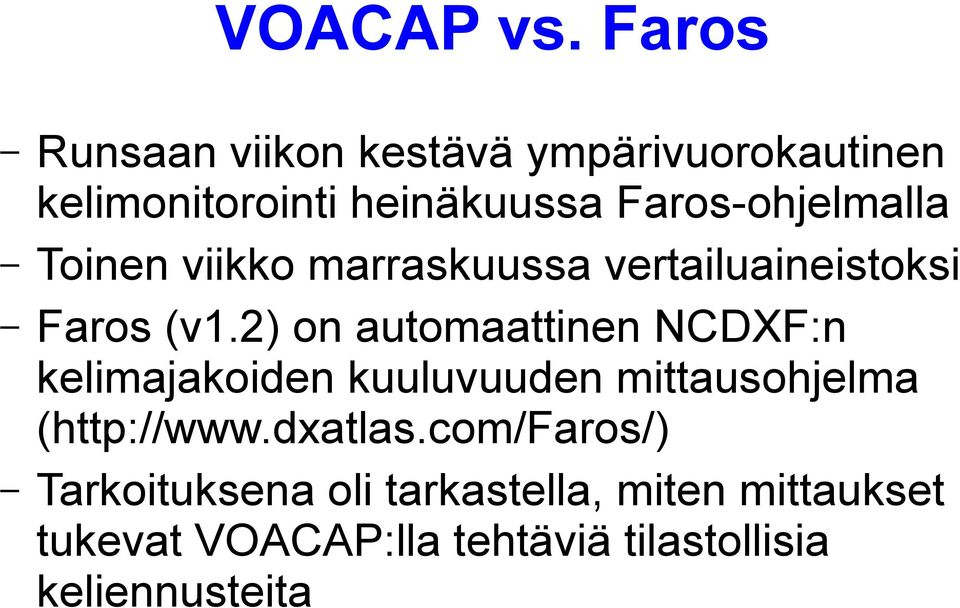 Faros-ohjelmalla Toinen viikko marraskuussa vertailuaineistoksi Faros (v1.