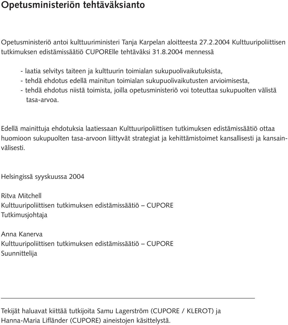 joilla opetusministeriö voi toteuttaa sukupuolten välistä tasa-arvoa.