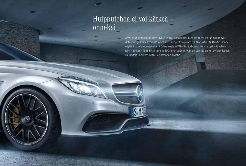 CLS 63 AMG S 4Matic Coupé näyttää todella edustavalta.