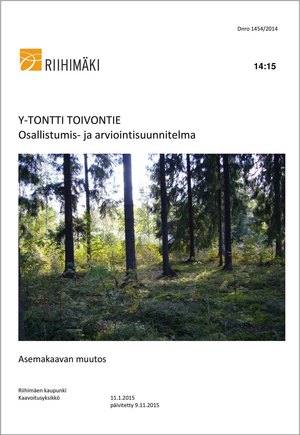 Asemakaavan muutos Riihimäen kaupunki