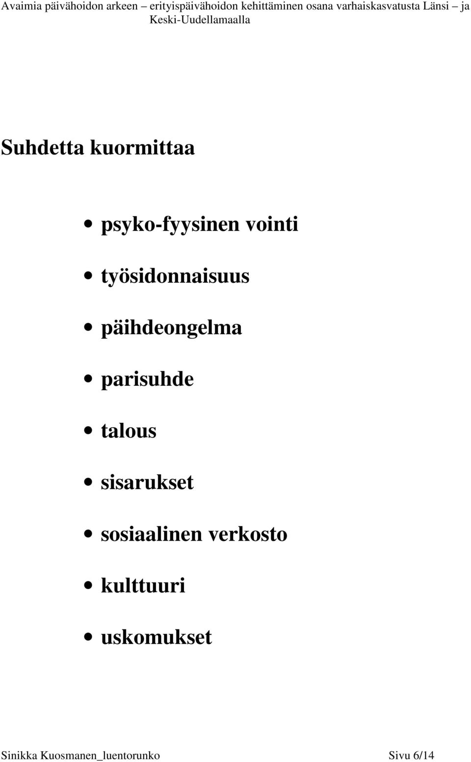 talous sisarukset sosiaalinen verkosto