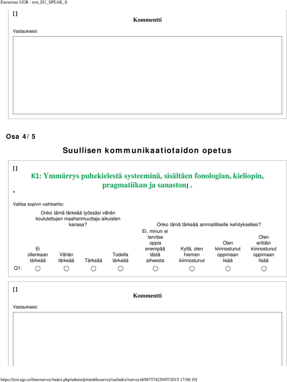 fonologian, kieliopin, pragmatiikan ja sanaston{.