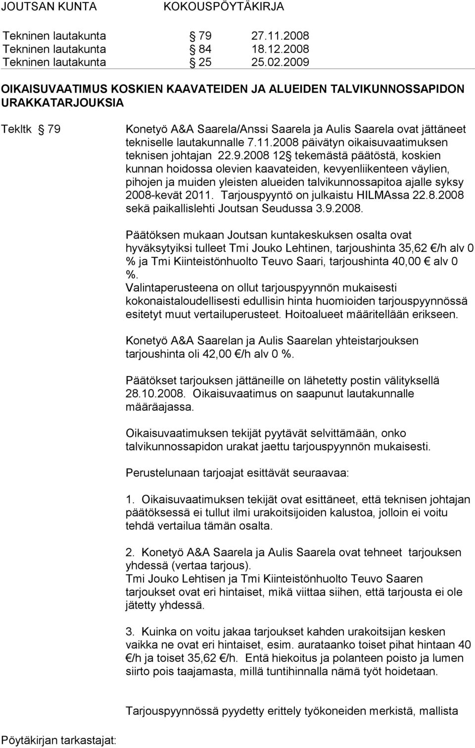 2008 päivätyn oikaisuvaatimuksen teknisen johtajan 22.9.