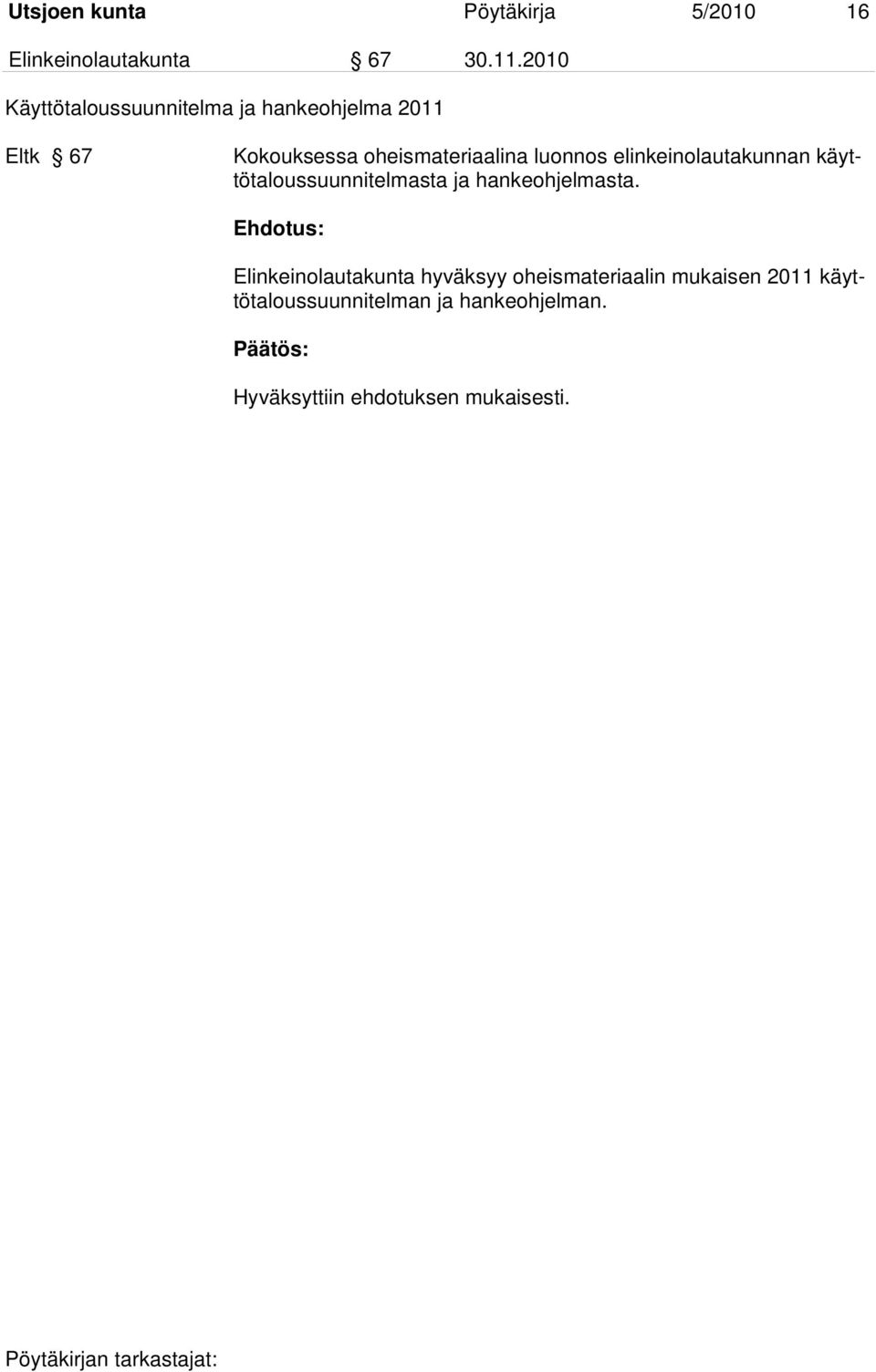 luonnos elinkeinolautakunnan käyttötaloussuunnitelmasta ja hankeohjelmasta.
