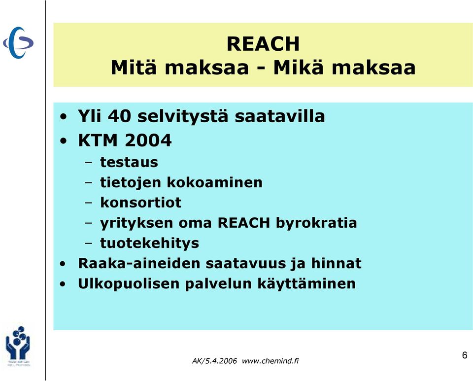 yrityksen oma REACH byrokratia tuotekehitys