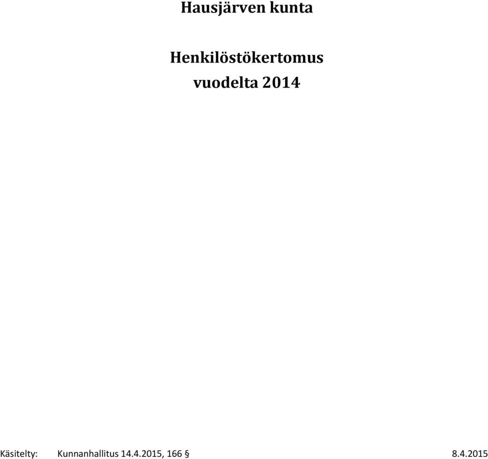 vuodelta 2014 Käsitelty: