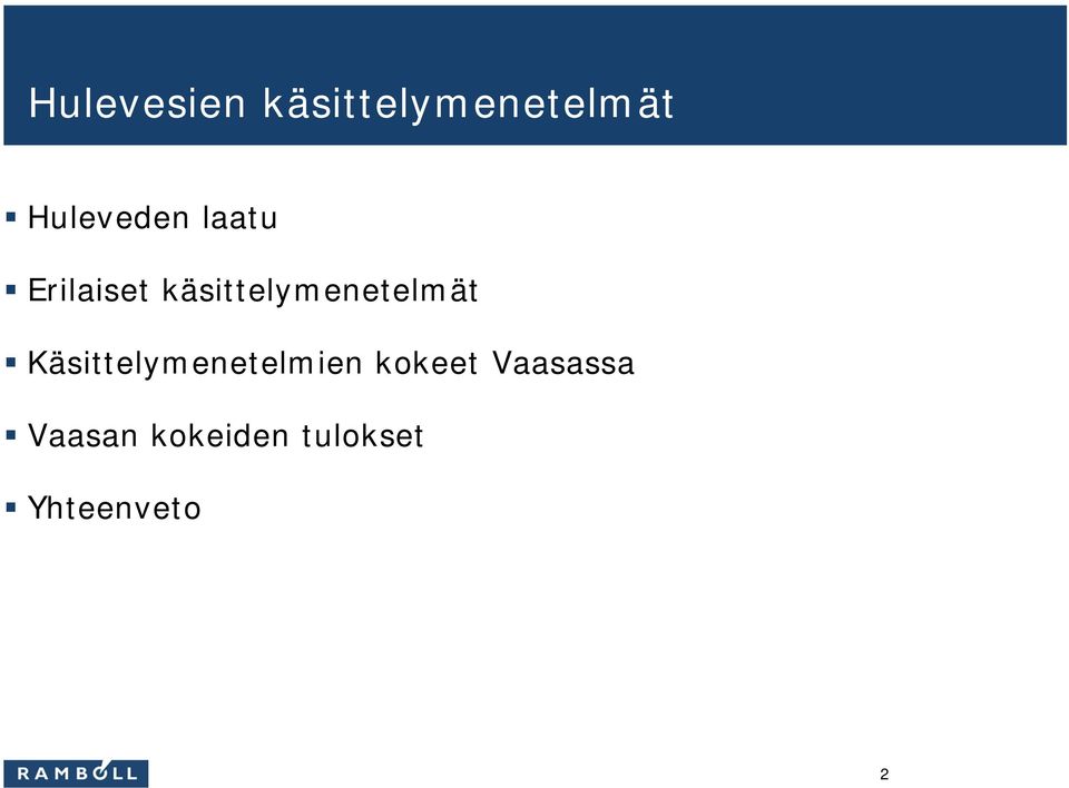 käsittelymenetelmät