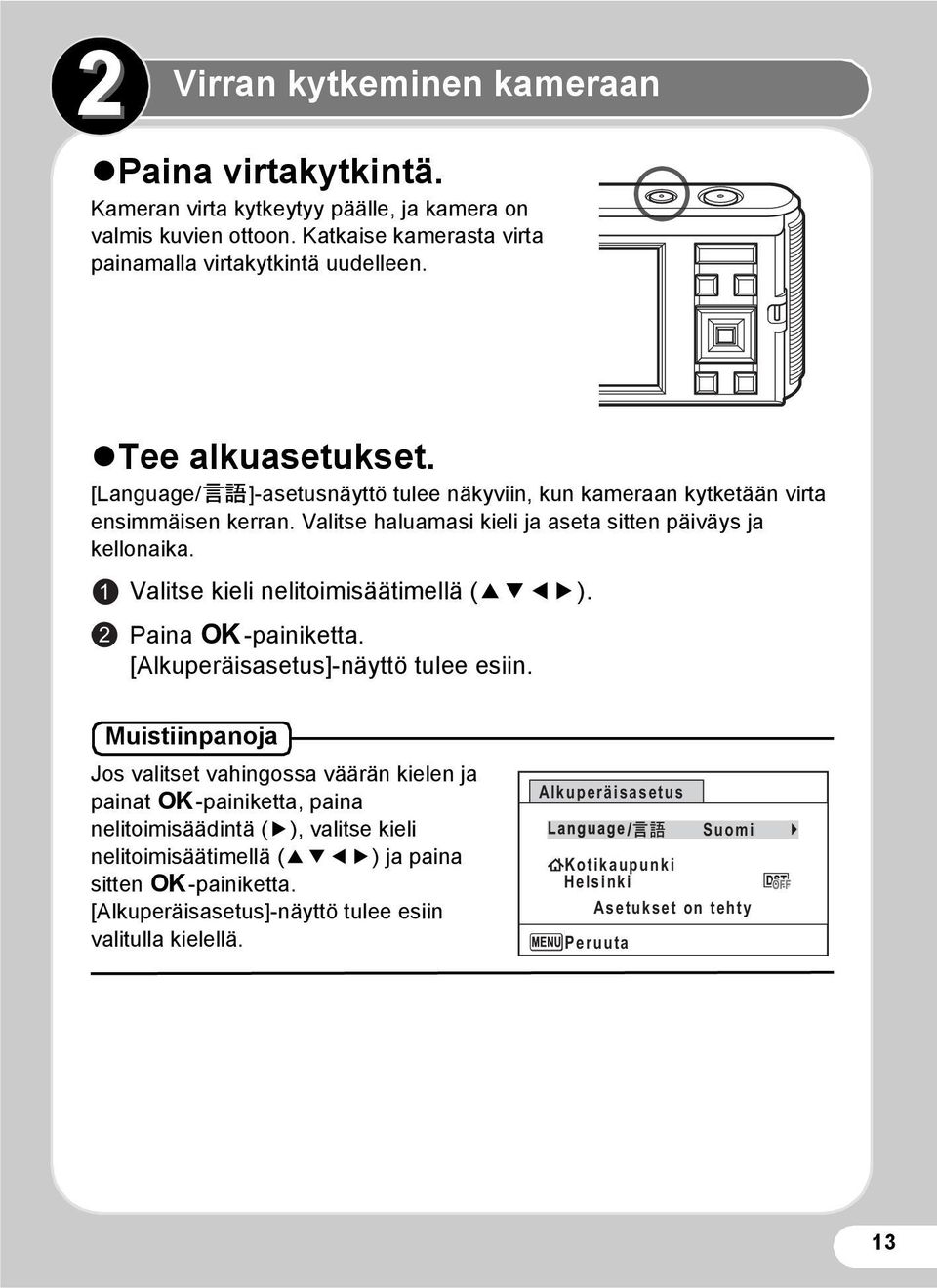 1 2 Valitse kieli nelitoimisäätimellä (2345). Paina 4-painiketta. [Alkuperäisasetus]-näyttö tulee esiin.