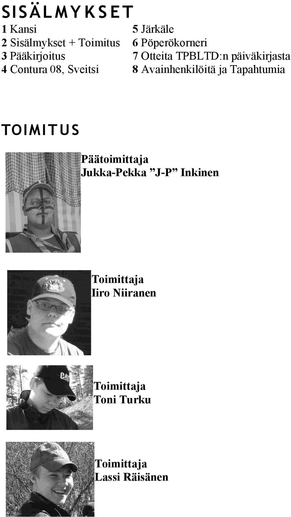 Sveitsi 8 Avainhenkilöitä ja Tapahtumia TOIMIT U S Päätoimittaja