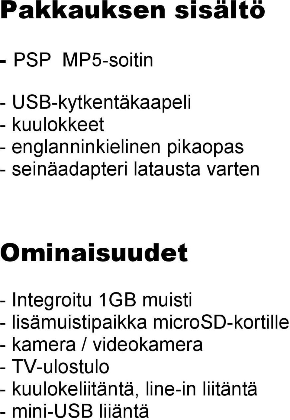 Integroitu 1GB muisti - lisämuistipaikka microsd-kortille - kamera /