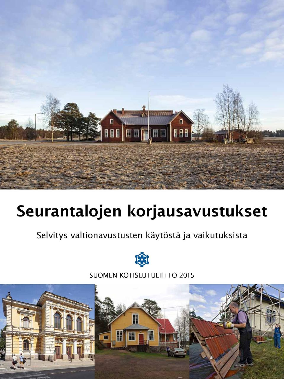 valtionavustusten käytöstä