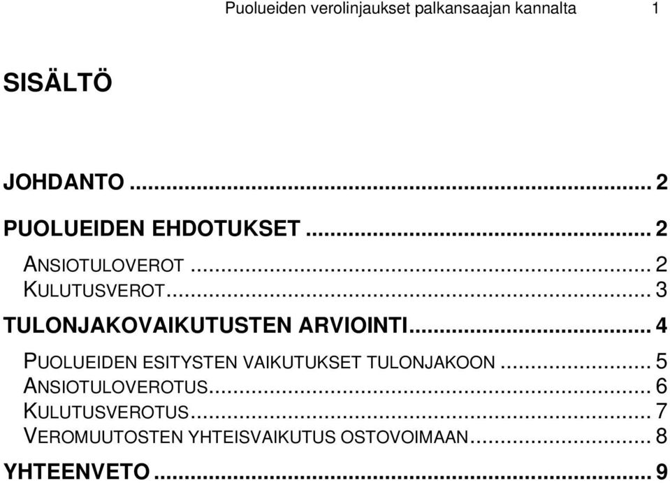 .. 3 TULONJAKOVAIKUTUSTEN ARVIOINTI.