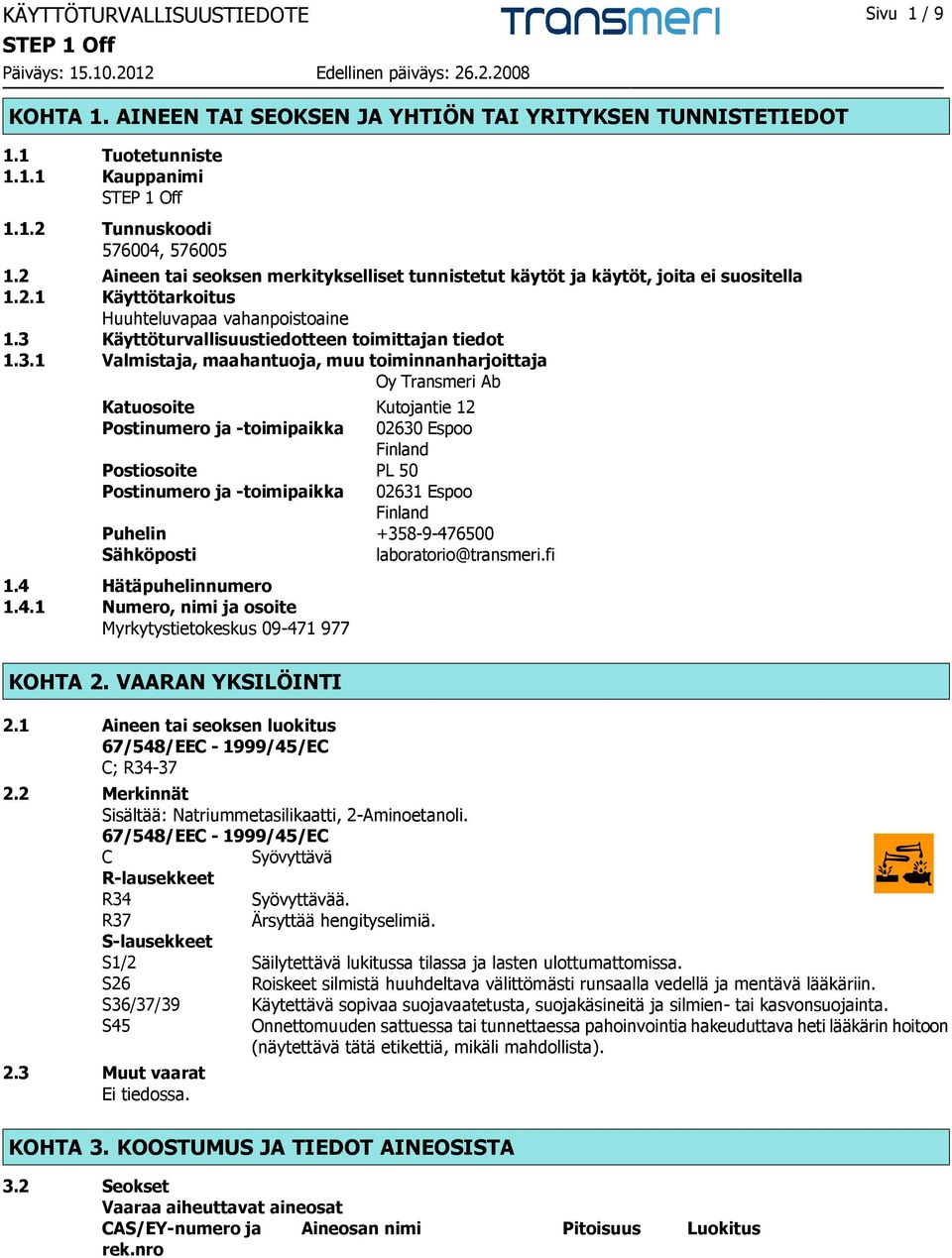 Käyttöturvallisuustiedotteen toimittajan tiedot 1.3.