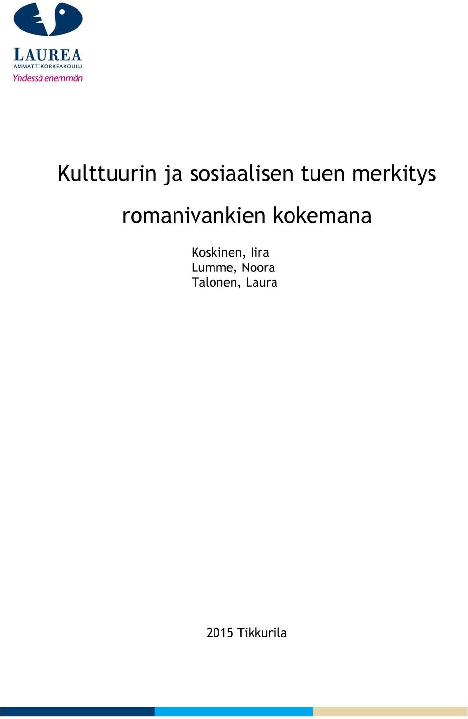 kokemana Koskinen, Iira