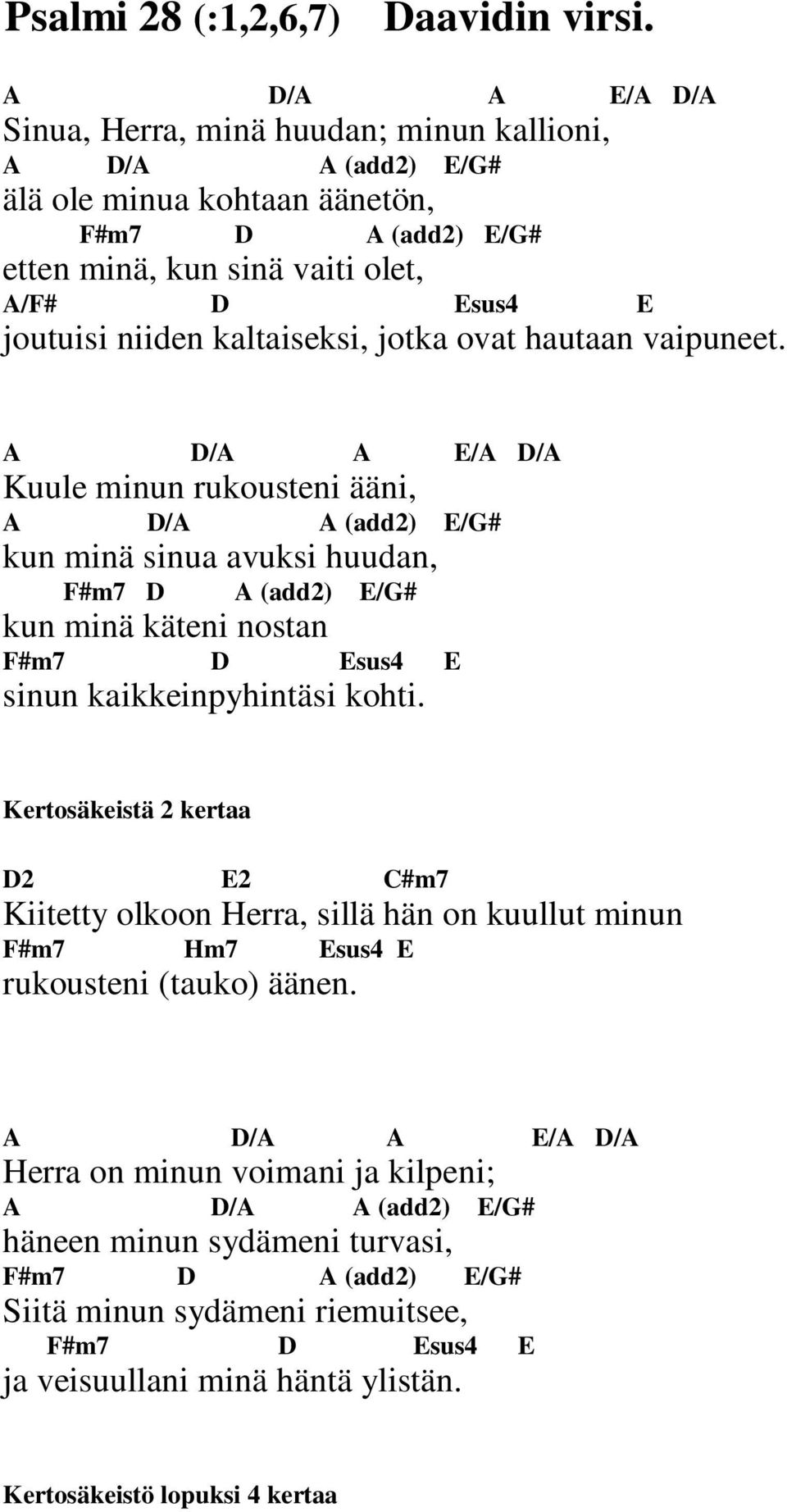 kaltaiseksi, jotka ovat hautaan vaipuneet.