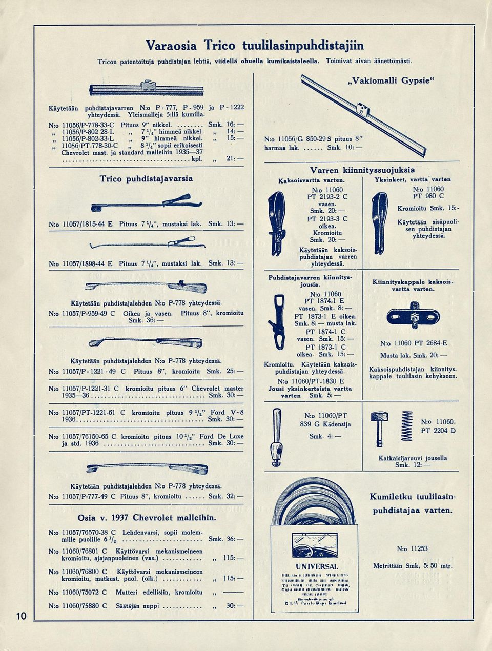 16: 28 L 11056/P-802-33-L himmeä nikkel. 9" himmeä nikkel. 15: 8 1 " / i sopii erikoisesti Chevrolet mast. ja standard malleihin 193537 kpl.