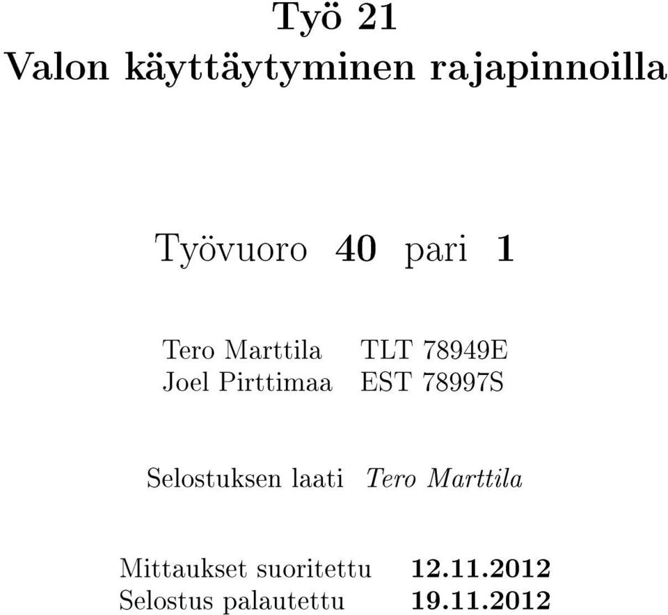 EST 78997S Selostuksen laati Tero Marttila