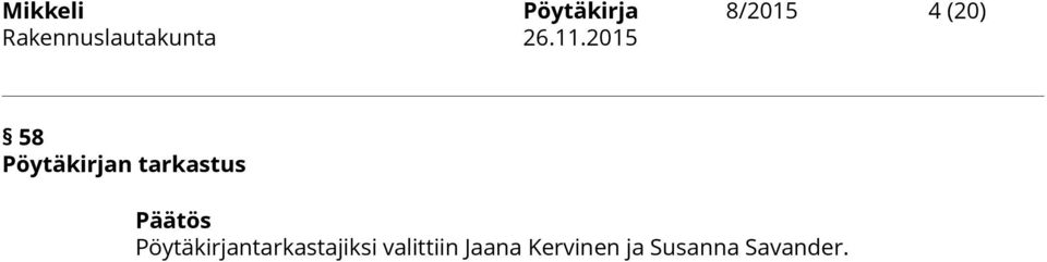 Pöytäkirjantarkastajiksi