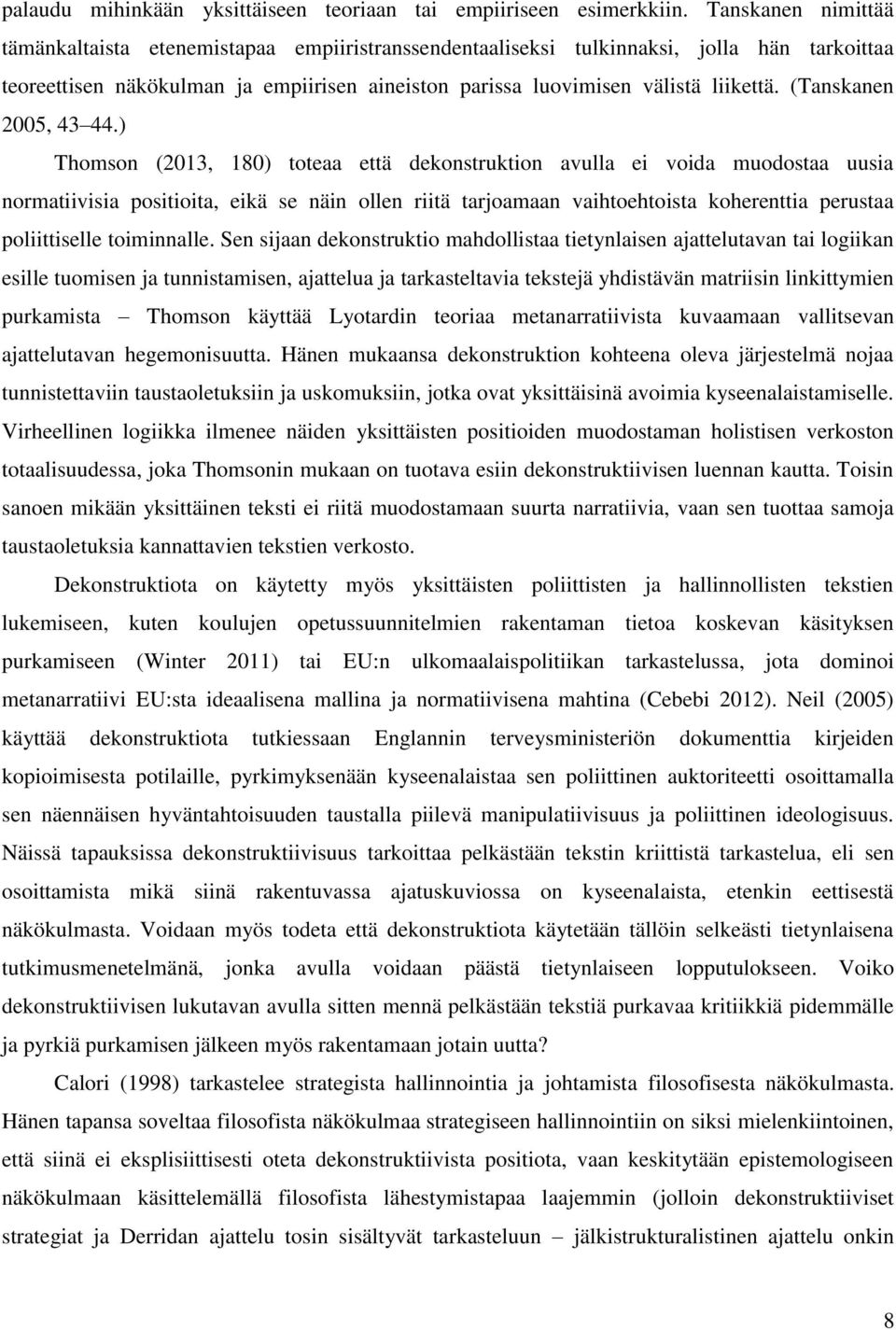 (Tanskanen 2005, 43 44.