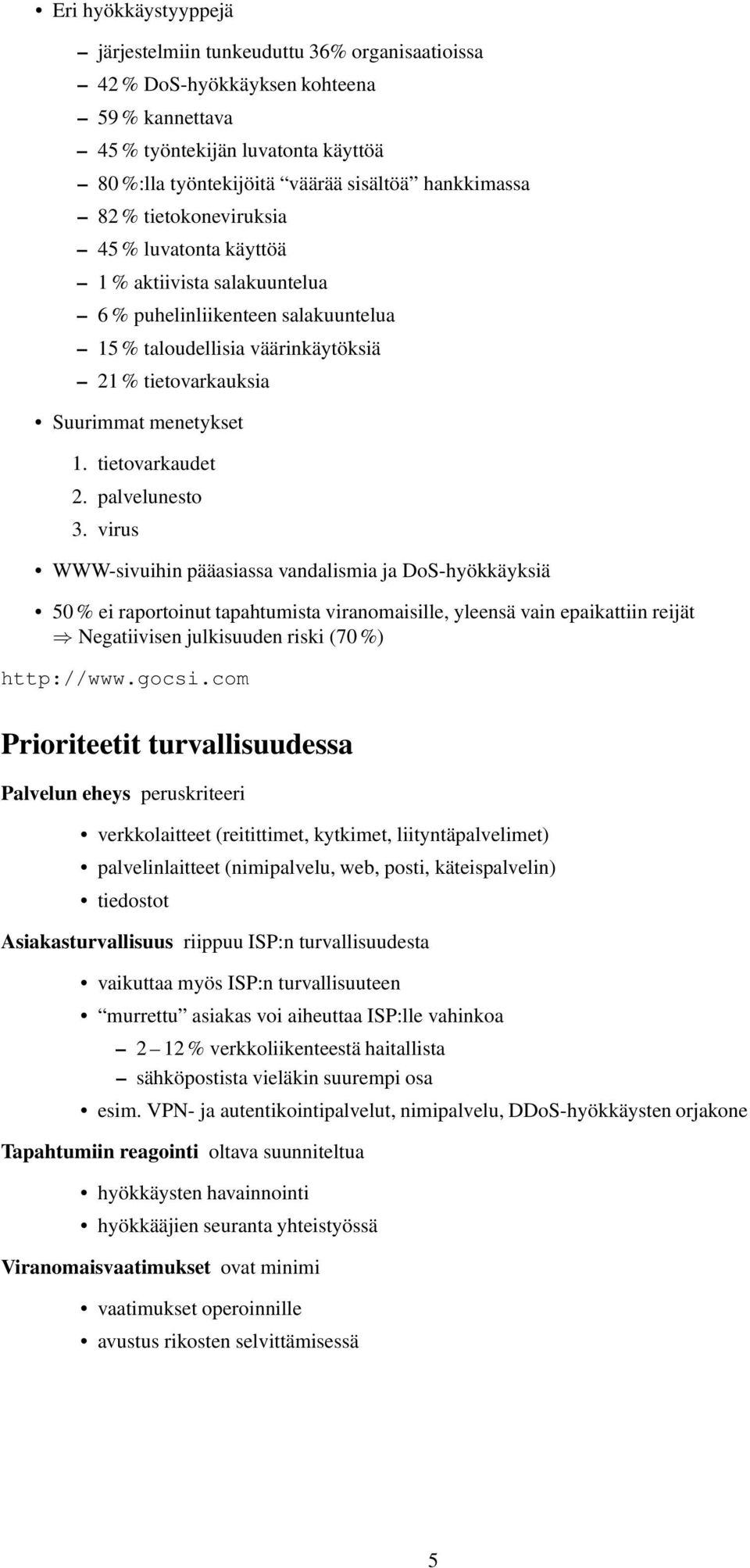 tietovarkaudet 2. palvelunesto 3.