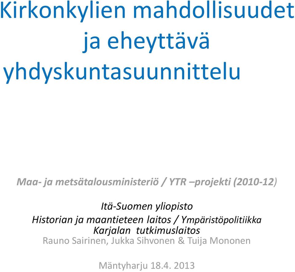 Historian ja maantieteen laitos / Ympäristöpolitiikka Karjalan