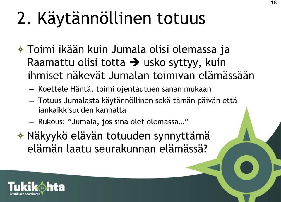 mukaan Totuus Jumalasta käytännöllinen sekä tämän päivän että iankaikkisuuden kannalta Rukous: