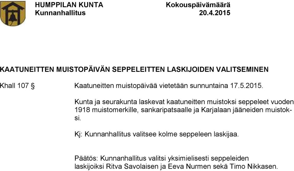 Kunta ja seurakunta laskevat kaatuneitten muistoksi seppeleet vuoden 1918 muistomerkille, sankaripatsaalle ja