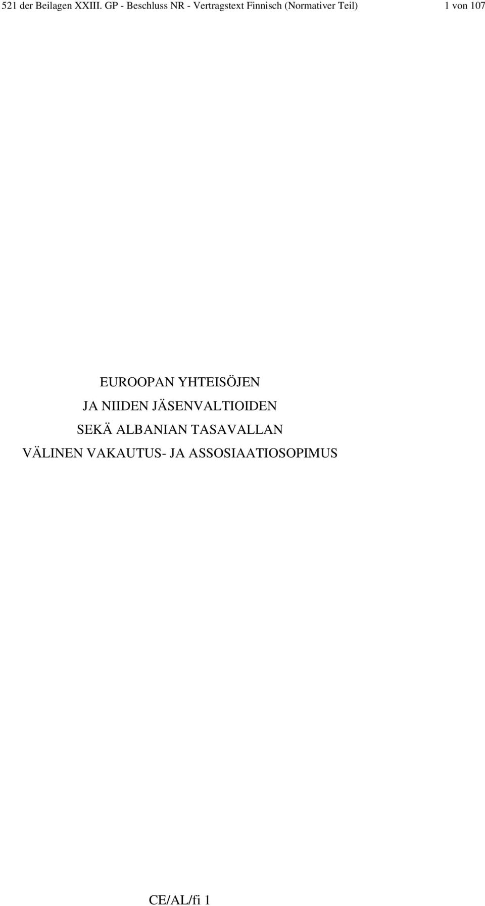 Teil) 1 von 107 EUROOPAN YHTEISÖJEN JA NIIDEN