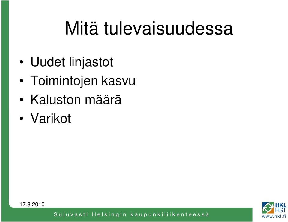 Uudet linjastot