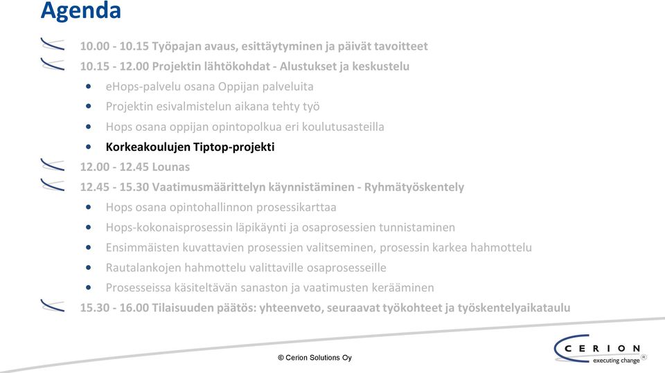 Korkeakoulujen Tiptop-projekti 12.00-12.45 Lounas 12.45-15.