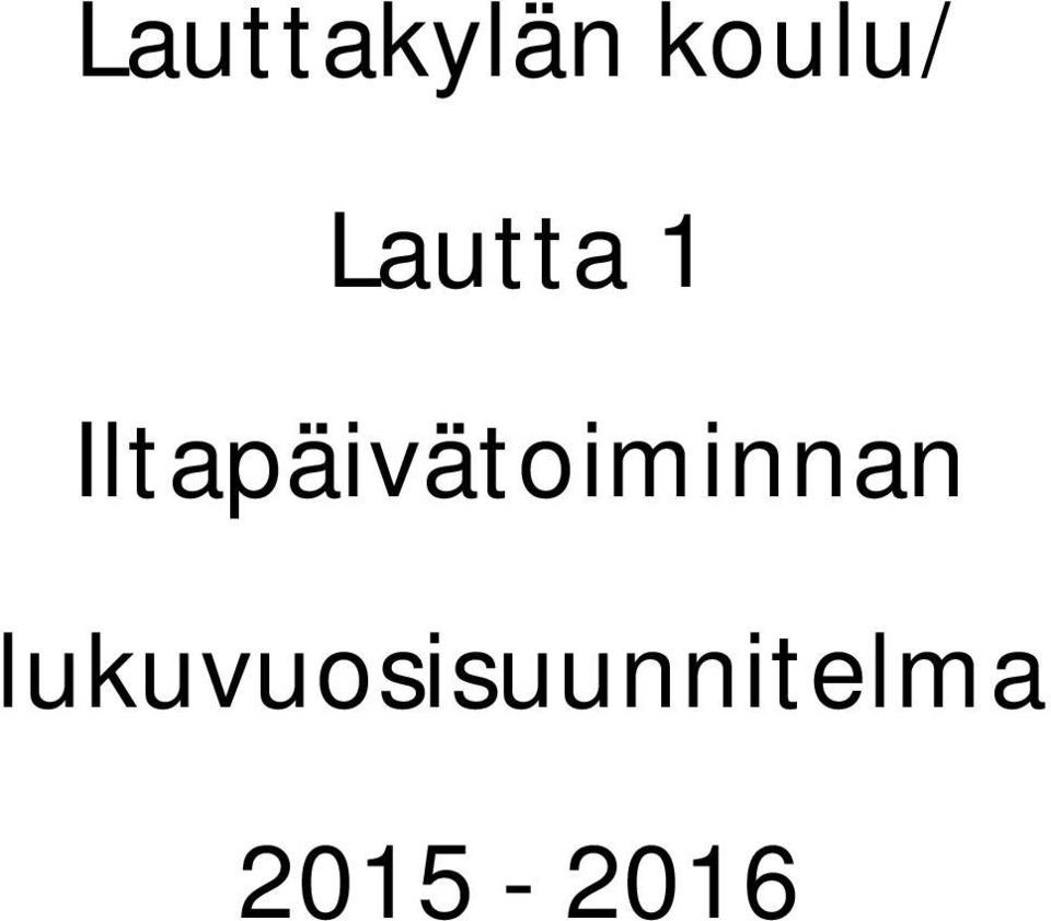 ltapäivätoiminnan