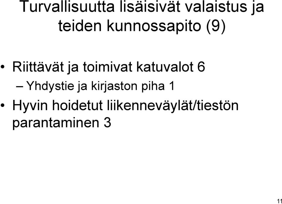 katuvalot 6 Yhdystie ja kirjaston piha 1