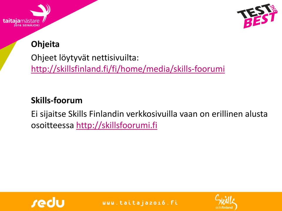 fi/fi/home/media/skills-foorumi Skills-foorum Ei