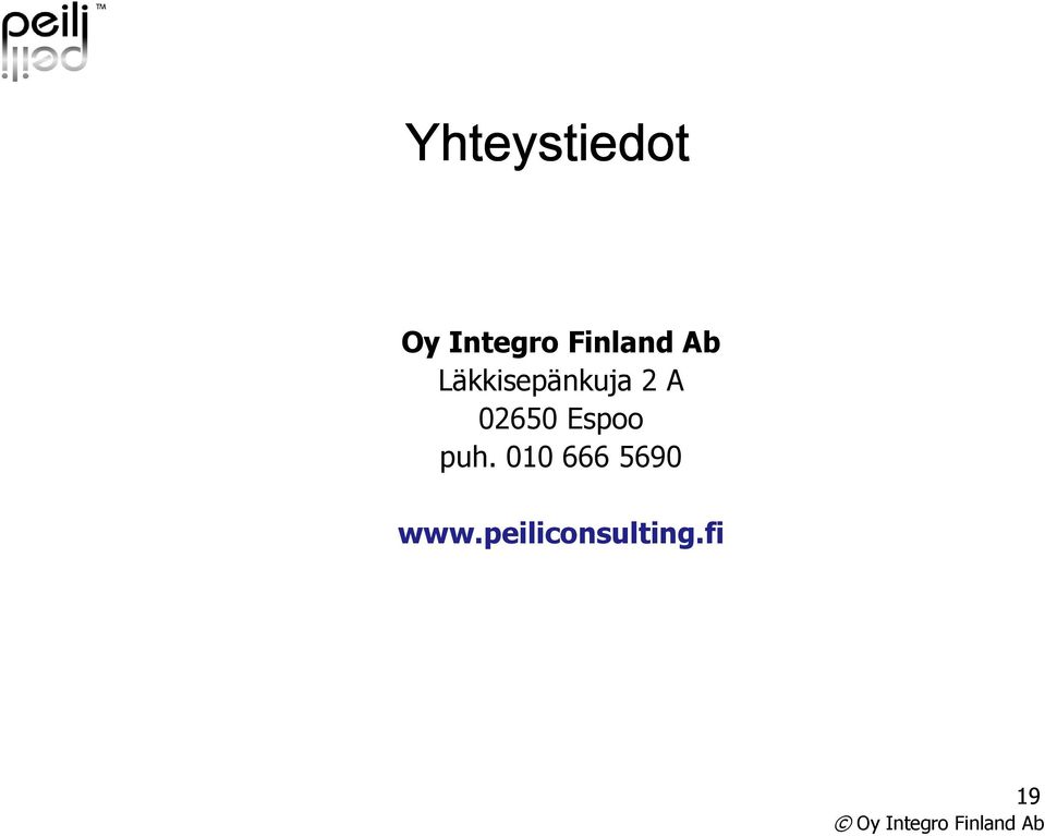 A 02650 Espoo puh.